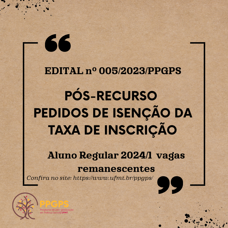 PÓS-RECURSO PEDIDOS DE ISENÇÃO DA TAXA DE INSCRIÇÃO (Edital Nº 005/2023 aluno regular vagas remanescentes)