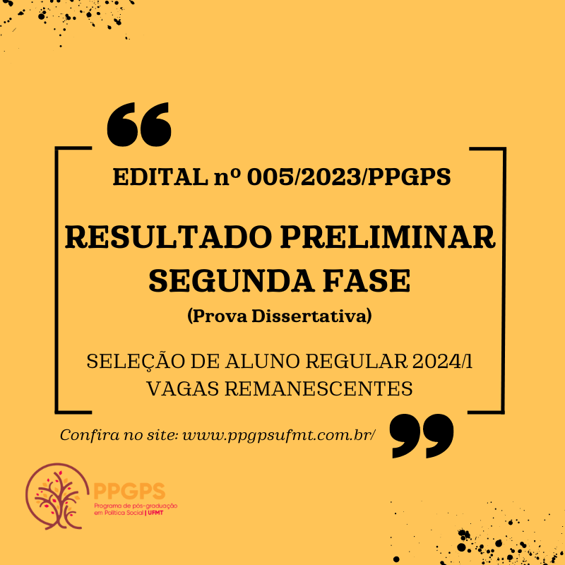 RESULTADO PRELIMINAR SEGUNDA FASE (Prova Dissertativa) – Edital 005/2023, seleção de aluno(a) regular 2024/1, vagas remanescentes