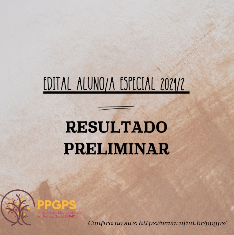 EDITAL ALUNO/A ESPECIAL SEMESTRE 2024/2 –  RESULTADO PRELIMINAR