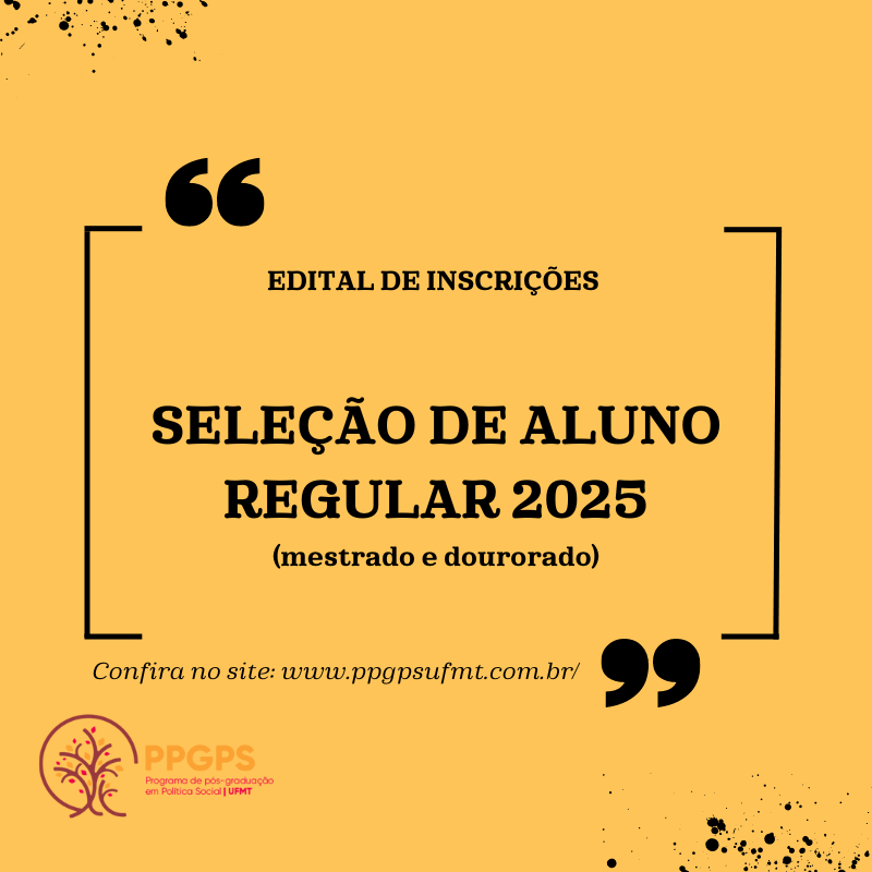 EDITAL DE INSCRIÇÕES PARA SELEÇÃO DE ALUNO REGULAR 2025