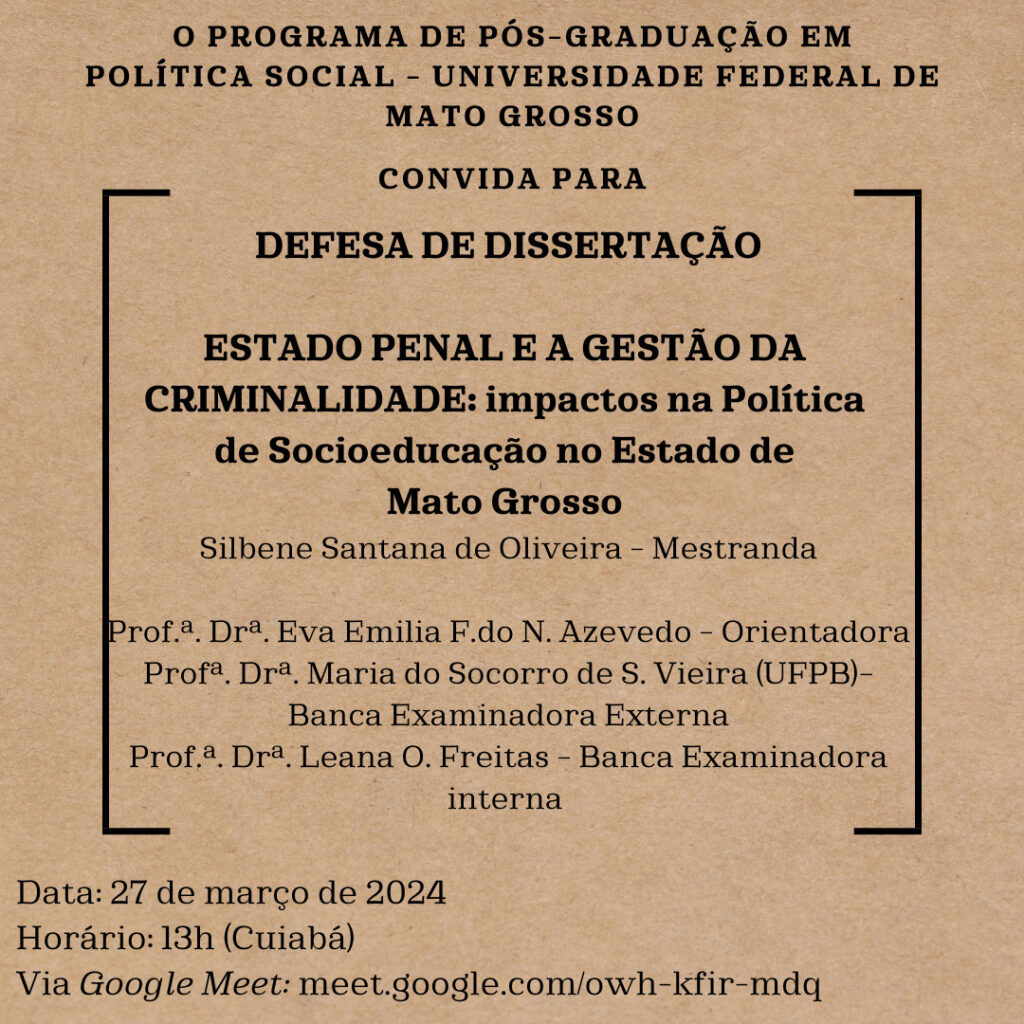 Convite para defesa de dissertação de Mestrado - Programa de Pós-graduação  em Política Social